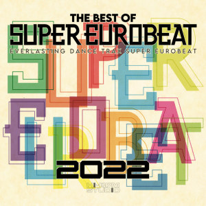 【PHOTO】THE BEST OF SUPER EUROBEAT 2022（AVCD-63386~7）