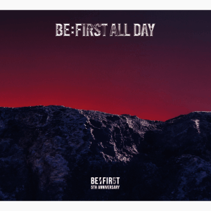 【初回生産限定・BMSG MUSIC SHOP限定盤】BE:FIRST ALL DAY (AVC1-61698/B, AVC1-61699/B)
