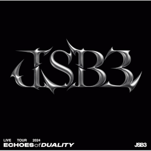 三代目 J SOUL BROTHERS LIVE TOUR 2024 "ECHOES OF DUALITY" (RZBD-67229/B, RZXD-67230/B)