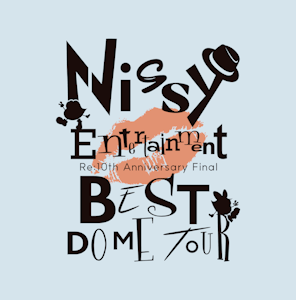 【Nissy盤】Re:10th BEST DOME TOUR (NEBD-00001~5/B~C, NEXD-00006~10/B~C)