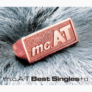 m.c.A・T Best Singles+α （AQCD-77590~1/B）