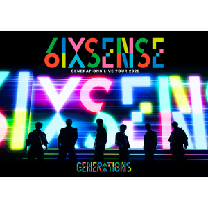 【PHOTO】GENERATIONS LIVE TOUR 2025 "6IX SENSE" (RZBD-67487, RZXD-67488)